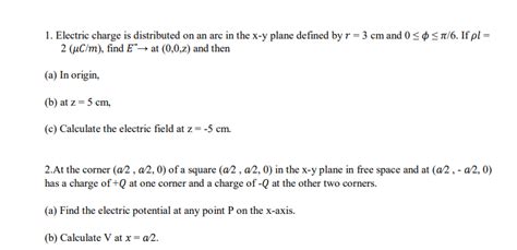 Solved Electric Charge Is Distributed On An Arc In The X Y Chegg