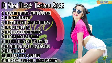 Dj Tiktok Terbaru 2022 Dj Care Bebek Fyp Tik Tok Viral 2022 Jedag Jedug Full Bass Terbaru