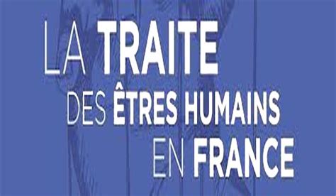 Lutte Contre La Traite Des Tres Humains En France En Une