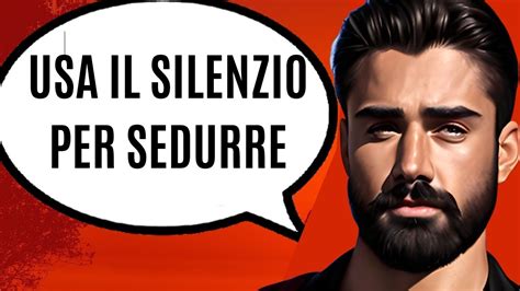 Il Potere Del Silenzio Conquista Un Uomo Grazie A Questi Segreti YouTube