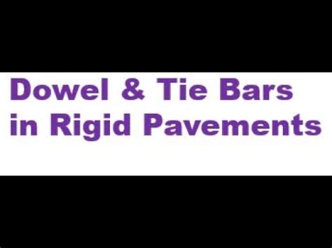 Rigidpavements Highways Design Of Dowel Bars And Tie Bars In A