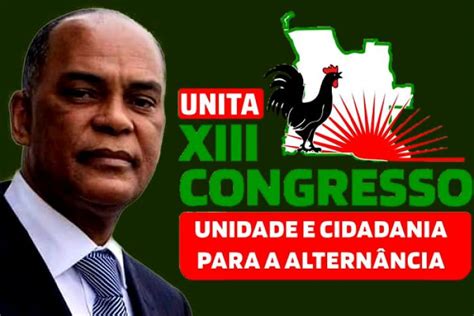 Xiii Congresso Ordin Rio Da Unita Arranca Hoje Em Luanda