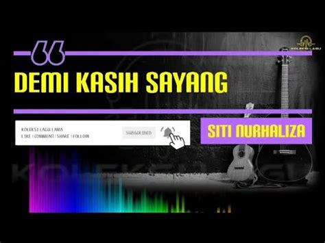 Siti Nurhaliza Demi Kasih Sayang YouTube