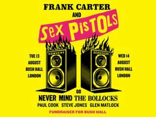 The Sex Pistols To Play Never Mind The Bollocks In Full With Frank Carter At Two Fundraiser