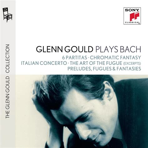 Plays Bach Paritatas Preludes Fuges Fantasies Gould Glenn Amazon It