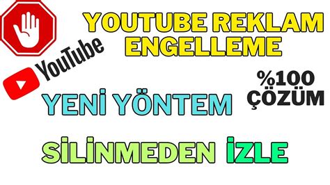 YOUTUBE REKLAM ENGELLEME YENİ YÖNTEM 2024 YOUTUBE REKLAM