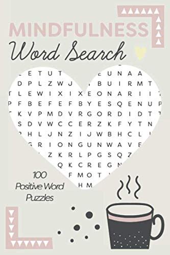 Mindfulness Word Search 100 Positive Word Puzzles Happy Fun For Adults Or Teens By Willona