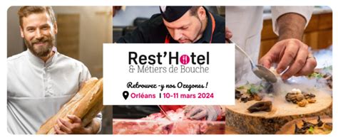 Salon l équipe OZEGO sera au salon Rest Hotel à Orléans les 10 et 11