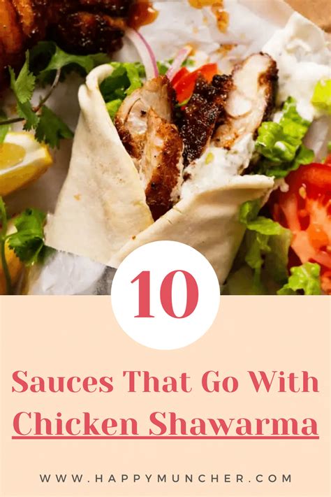 What Sauce Goes With Chicken Shawarma 10 Sauces Happy Muncher