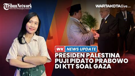 Presiden Palestina Mahmoud Abbas Puji Pidato Prabowo Di Ktt Gaza Youtube