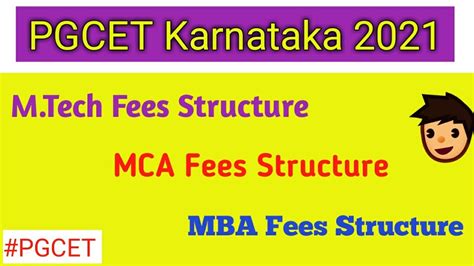 MCA MBA M Tech Fees Structure After PGCET In 2021 M Tech Fees MCA