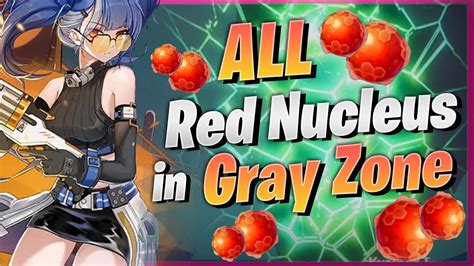 Tower Of Fantasy Grey Zone All Red Nucleus Locations Youtube