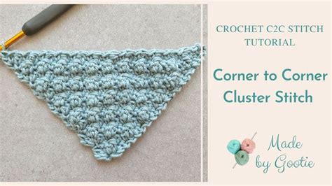 Corner To Corner C2c Cluster Crochet Stitch Free Crochet C2c