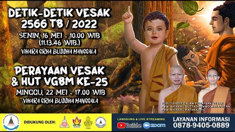 Detik Detik Waisak 2566 BE 2022 Vihara Grha Buddha Manggala YouTube