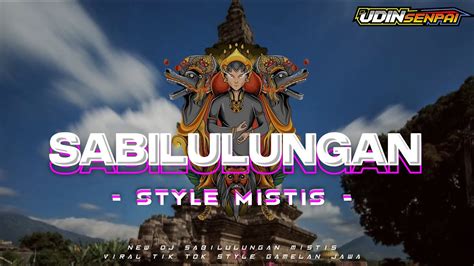 DJ SABILULUNGAN JAWA MISTIS BASS NJEDUB X GAMELAN DJ TERBARU 2024