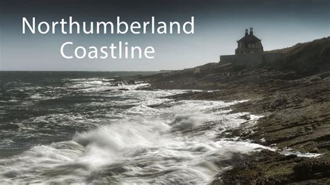 Northumberland Coast Seascape Photography Youtube