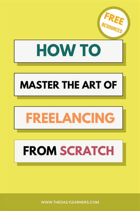 Step By Step Guide On How To Master The Art Of Freelancing From Scratch