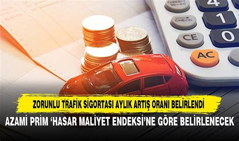 Zorunlu Trafik Sigortası Aylık Artış Oranı Belirlendi EKONOMİ Afyon