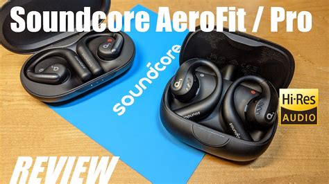 REVIEW Soundcore AeroFit AeroFit Pro Open Ear Headphones For Sports