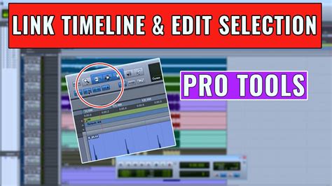 How To Use Link Timeline And Edit Selection In Pro Tools Obedia