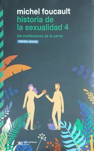 Historia De La Sexualidad Foucault Siglo Xxi En Venta En Almirante