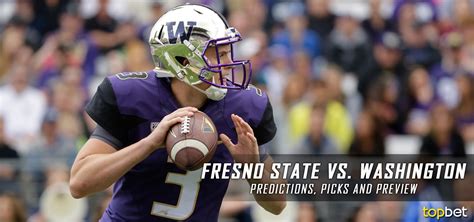 Fresno State Vs Washington Football Predictions Picks And Odds