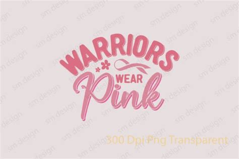 Warriors Wear Pink Breast Cancer SVG Graphic By Trendy T Shirt Store