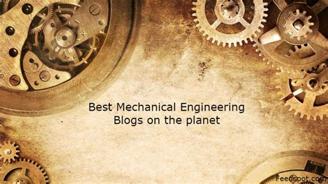 Top 30 Mechanical Engineering Blogs And Websites For Mechanical Engineers