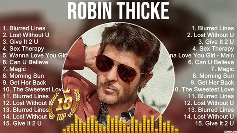 Robin Thicke Playlist Of All Songs ~ Robin Thicke Greatest Hits Full