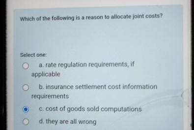 Solved Which Of The Following Is A Reason To Allocate Joint Chegg