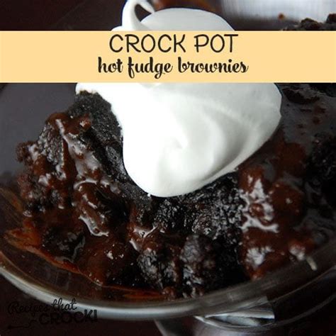 Crock Pot Hot Fudge Brownies Recipes That Crock