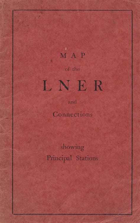 Map of the LNER and Connections Showing Principal Stations (Paperback)