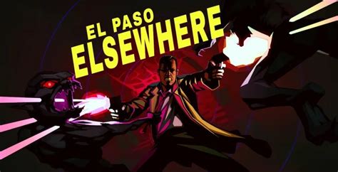 El Paso Elsewhere Review Niche Gamer