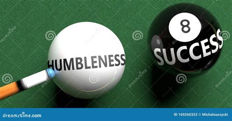 Humbleness Brings Success - Pictured As Word Humbleness on a Pool Ball, To Symbolize that ...