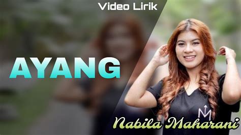 Nabila Maharani Ayang Lirik YouTube