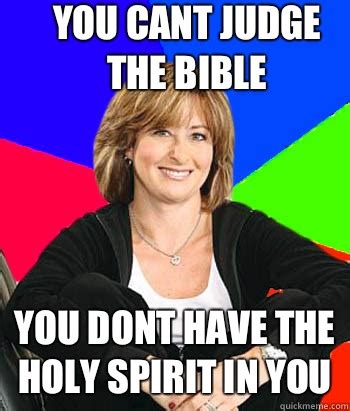 You Cant Judge The Bible You Dont Have The Holy Spirit In You