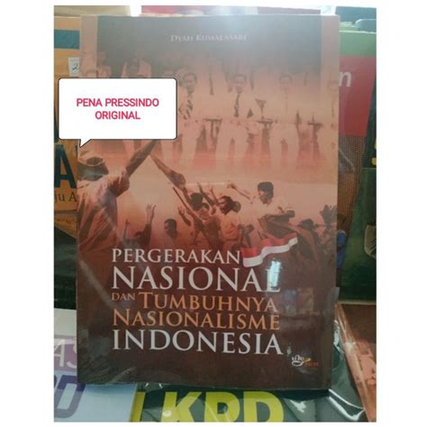 Jual Buku Pergerakan Nasional Dan Tumbuhnya Nasionalisme Indonesia