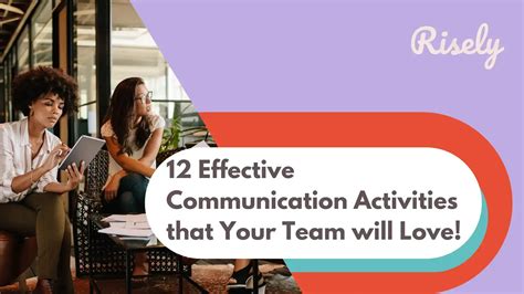 12 Effective Communication Activities that Your Team will Love! - Risely