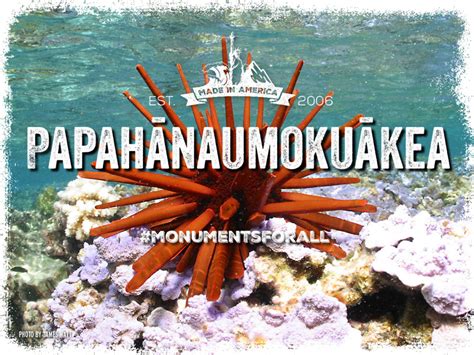 Papahanaomokuakea - Monuments for All