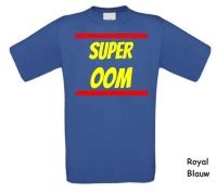 Super Oom T Shirt Voordelig En Ruime Keus