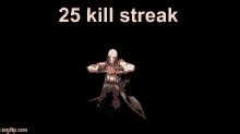 Legendary Kill Streak Legendary Kill Streak Discover Share GIFs