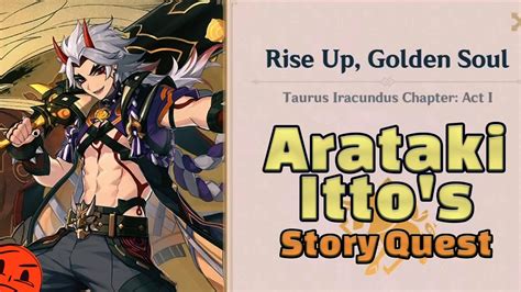 Arataki Itto Story Quest Taurus Iracundus Act 1 Rise Up Golden