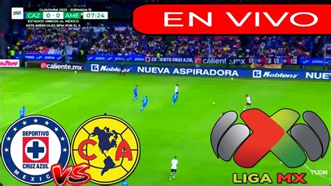 Cruz Azul Vs America En Vivo Torneo Apertura Liga Bbva Mx 2023 Jornada 7 Donde Ver En Vivo