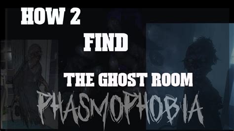 Phasmophobia How To Find The Ghost Room And Identify The Ghost Youtube