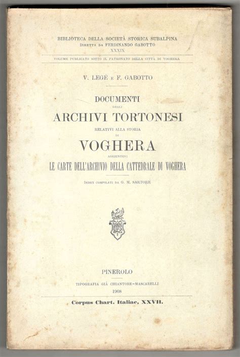 Documenti Degli Archivi Tortonesi Relativi Alla Storia Di Voghera