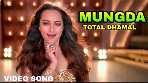 Mungda Total Dhamaal Video Song Details Ajay Devgn Sonakshi Sinha