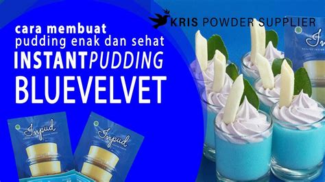 Cara Membuat Pudding Enak Dan Sehat INSTANT PUDDING BLUEVELVET YouTube