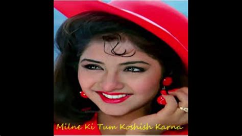 Milne Ki Tum Koshish Karna Song Dil Ka Kya Kasoor Divya Bharti