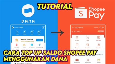 Tutorial Cara Isi Top Up Saldo Shopee Pay Menggunakan Aplikasi Dana