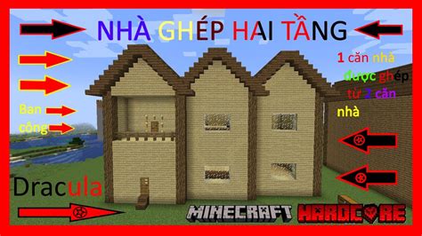 Một Căn Nhà Ghép Từ Ba Cái Nhà Dracula Xây Dựng Nhà Ghép Hai Tầng Trong MINECRAFT HARDCORE YouTube
